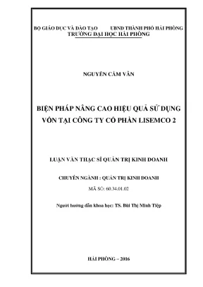 Luận văn thạc sĩ quản trị kinh doanh biện pháp nâng cao hiệu quả sử dụng vốn tại công ty cổ phần lisemco 2