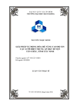Luận văn thạc sĩ kỹ thuật điện giải pháp tự động hóa để nâng cao độ tin cậy lưới điện trung áp 22kv huyện tân châu tỉnh tây ninh