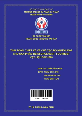 Đồ án tốt nghiệp công nghệ chế tạo máy tính toán thiết kế và chế tạo bộ khuôn dập cho sản phẩm reinforcement footrest vật liệu spfh590