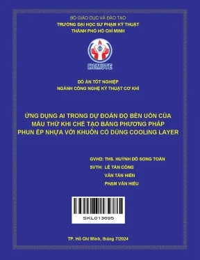 Ứng dụng ai trong dự đoán độ bền uốn của mẫu thử khi chế tạo bằng phương pháp phun ép nhựa với khuôn có dùng cooling layer