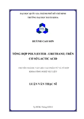 Luận văn thạc sĩ công nghệ vật liệu tổng hợp poly esterurethane trên cơ sở lactic acid