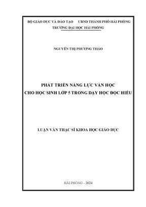 Luận văn thạc sĩ giáo dục học phát triển năng lực văn học cho học sinh lớp 5 trong dạy học đọc hiểu