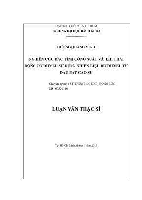 Luận văn thạc sĩ kỹ thuật cơ khí động lực nghiên cứu đặc tính công suất và khí thải động cơ diesel sử dụng nhiên liệu biodiesel từ dầu hạt cao su