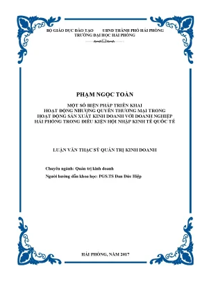 Luận văn thạc sĩ quản trị kinh doanh một số biện pháp triển khai hoạt động nhượng quyền thương mại trong hoạt động sản xuất kinh doanh với doanh nghiệp hải phòng trong điều kiện hội nhập kinh tế quốc tế