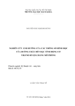 Luận văn thạc sĩ kỹ thuật ô tô máy kéo nghiên cứu ảnh hưởng của các thông số hình học của buồng cháy đến đặc tính động cơ vikyno rv1252 bằng mô phỏng