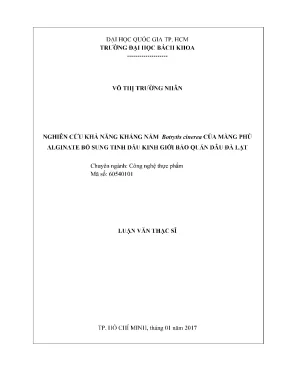 Luận văn thạc sĩ công nghệ thực phẩm nghiên cứu khả năng kháng nấm botrytis cinerea của màng phủ alginate bổ sung tinh dầu kinh giới bảo quản dâu đà lạt