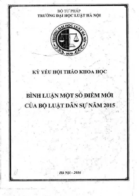 Kỷ yếu hội thảo khoa học bình luận một số điểm mới của bộ luật dân sự năm 2015