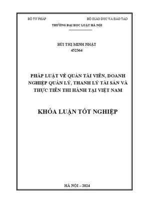 Khóa luận tốt nghiệp pháp luật về quản tài viên doanh nghiệp quản lý thanh lý tài sản và thực tiễn thi hành tại việt nam