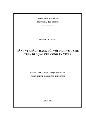 Luận văn thạc sĩ quản trị kinh doanh hành vi khách hàng đối với dịch vụ games trên di động của công ty vivas