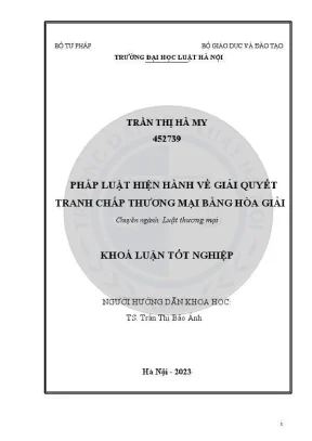 Khoá luận tốt nghiệp pháp luật hiện hành về giải quyết tranh chấp thương mại bằng hoà giải