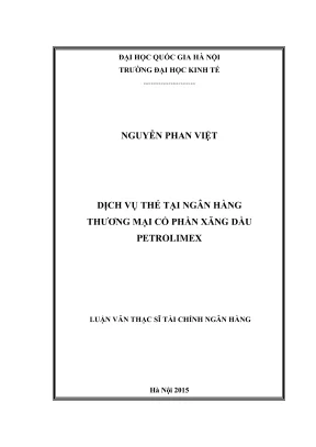 Luận văn thạc sĩ tài chính ngân hàng dịch vụ thẻ tại ngân hàng thương mại cổ phần xăng dầu petrolimex
