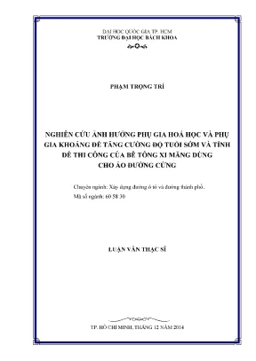 Luận văn thạc sĩ kỹ thuật xây dựng nghiên cứu ảnh hưởng phụ gia hóa học và phụ gia khoáng để tăng cường độ tuổi sớm và tính dễ thi công của bê tông xi măng dùng cho áo đường cứng