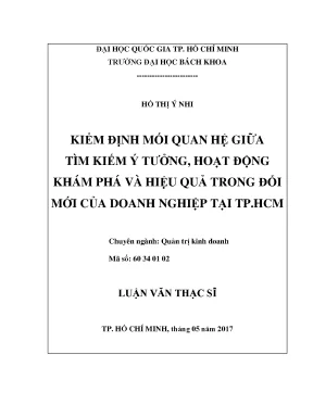 Luận văn thạc sĩ quản trị kinh doanh kiểm định mối quan hệ giữa tìm kiếm ý tưởng hoạt động khám phá và hiệu quả trong đổi mới của doanh nghiệp tại tp hcm
