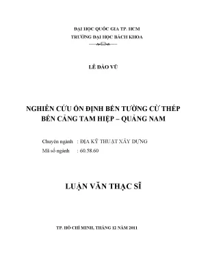 Luận văn thạc sĩ địa kỹ thuật xây dựng nghiên cứu ổn định bến tường cừ thép bến cảng tam hiệp quảng nam