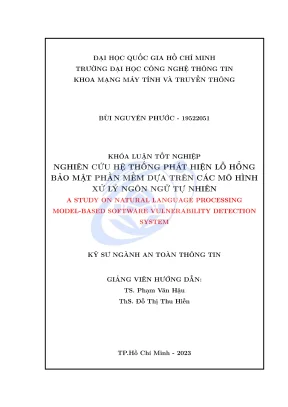 Khóa luận tốt nghiệp an toàn thông tin nghiên cứu hệ thống phát hiện lỗ hổng bảo mật phần mềm dựa trên các mô hình xử lý ngôn ngữ tự nhiên