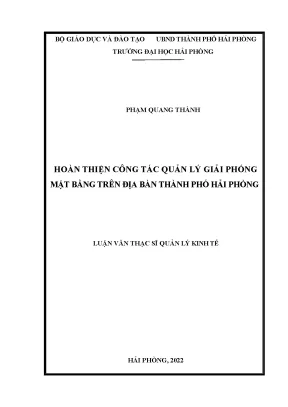 Luận văn thạc sĩ quản lý kinh tế hoàn thiện công tác quản lý giải phóng mặt bằng trên địa bàn thành phố hải phòng