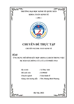 Chuyên đề thực tập ứng dụng mô hình kết hợp arimagarch trong việc dự báo giá đóng cửa của cổ phiếu pgs