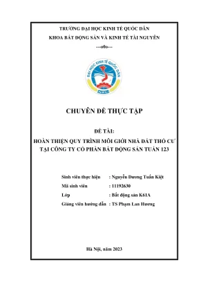 Chuyên đề thực tập hoàn thiện quy trình môi giới nhà đất thổ cư tại công ty cổ phần bất động sản tuấn 123