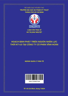 Luận văn thạc sĩ quản lý kinh tế hoạch định phát triển nguồn nhân lực thời kỳ 4 0 tại công ty cổ phần vĩnh hoàn