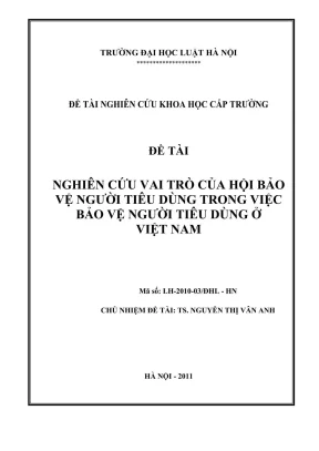 Đề tài nghiên cứu khoa học cấp trường nghiên cứu vai trò của hội bảo vệ người tiêu dùng trong việc bảo vệ người tiêu dùng ở việt nam