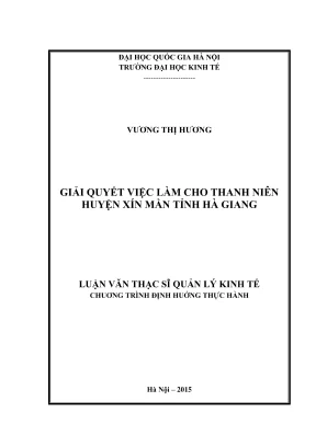 Luận văn thạc sĩ quản lý kinh tế giải quyết việc làm cho thanh niên huyện xín mần tỉnh hà giang