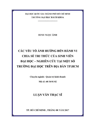 Luận văn thạc sĩ quản trị kinh doanh các yếu tố ảnh hưởng đến hành vi chia sẻ tri thức của sinh viên đại học nghiên cứu tại một số trường đại học trên địa bàn tp hcm