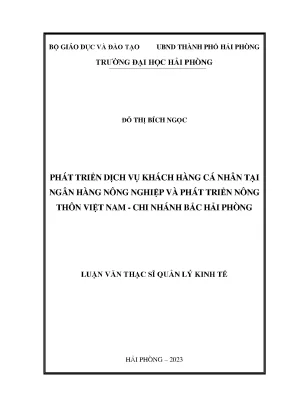 Luận văn thạc sĩ quản lý kinh tế phát triển dịch vụ khách hàng cá nhân tại ngân hàng nông nghiệp và phát triển nông thôn việt nam chi nhánh bắc hải phòng