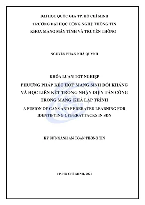 Khóa luận tốt nghiệp an toàn thông tin phương pháp kết hợp mạng sinh đối kháng và học liên kết trong nhận diện tấn công trong mạng khả lập trình