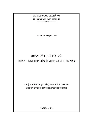 Luận văn thạc sĩ quản lý kinh tế quản lý thuế đối với doanh nghiệp lớn ở việt nam hiện nay