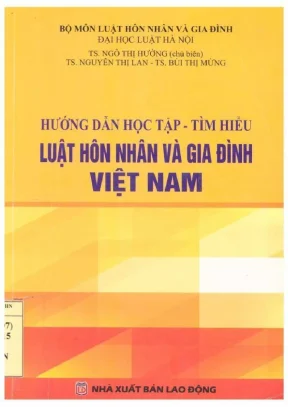 Hướng dẫn học tập tìm hiểu luật hôn nhân và gia đình việt nam ngô thị hường chủ biên nguyễn thị lan bùi thị mừng
