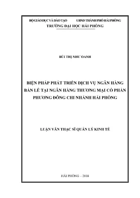 Luận văn thạc sĩ quản lý kinh tế biện phát phát triển dịch vụ ngân hàng bán lẻ tại ngân hàng thương mại cổ phần phương đông chi nhánh hải phòng