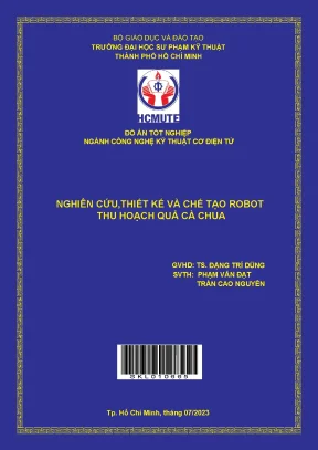 Nghiên cứu thiết kế và chế tạo robot thu hoạch quả cà chua