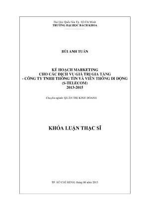 Luận văn thạc sĩ quản trị kinh doanh kế hoạch marketing cho các dịch vụ giá trị gia tăng công ty tnhh thông tin và viễn thông di động stelecom 20132015