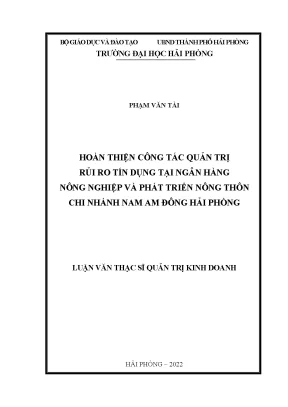Luận văn thạc sĩ quản trị kinh doanh hoàn thiện công tác quản trị rủi ro tín dụng tại ngân hàng nông nghiệp và phát triển nông thôn chi nhánh nam am đông hải phòng