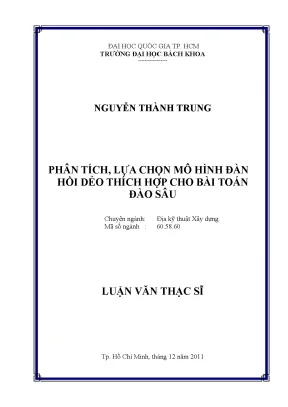 Luận văn thạc sĩ địa kỹ thuật xây dựng phân tích lựa chọn mô hình đàn hồi dẻo thích hợp cho bài toán đào sâu