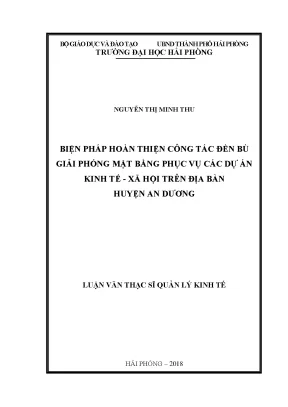 Luận văn thạc sĩ quản lý kinh tế biện pháp hoàn thiện công tác đền bù giải phóng mặt bằng phục vụ các dự án kinh tế xã hội trên địa bàn huyện an dương