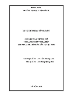 Đề tài nghiên cứu khoa học cấp trường các biện pháp cưỡng chế thi hành nghĩa vụ trả tiền theo luật thi hành án dân sự việt nam