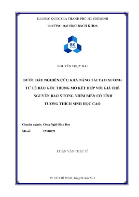 Luận văn thạc sĩ công nghệ sinh học bước đầu nghiên cứu khả năng tái tạo xương từ tế bào gốc trung mô mscs kết hợp với giá thể nguyên bào xương nhím biển có tính tương thích sinh học cao