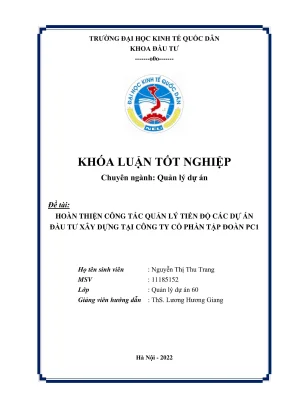 Hoàn thiện công tác quản lý tiến độ các dự án đầu tư xây dựng tại công ty cổ phần tập đoàn pc1