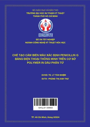 Đồ án tốt nghiệp công nghệ kỹ thuật hóa học chế tạo cảm biến màu xác định penicillin g bằng điện thoại thông minh trên cơ sở polymer in dấu phân tử đồ án tốt nghiệp ngành công nghệ kỹ thuật hóa học