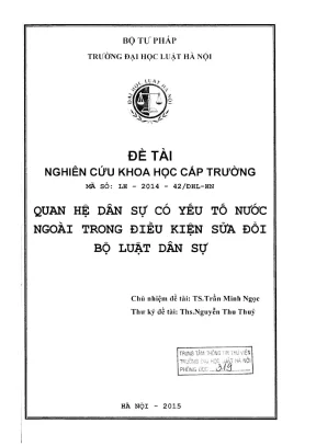 Đề tài nghiên cứu khoa học cấp trường quan hệ dân sự có yếu tố nước ngoài trong điều kiện sửa đổi bộ luật dân sự