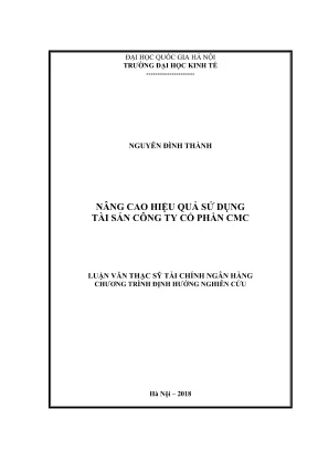 Luận văn thạc sĩ tài chính ngân hàng nâng cao hiệu quả sử dụng tài sản công ty cổ phần cmc