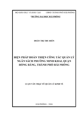 Luận văn thạc sĩ quản lý kinh tế biện pháp hoàn thiện công tác quản lý ngân sách phường minh khai quận hồng bàng thành phố hải phòng