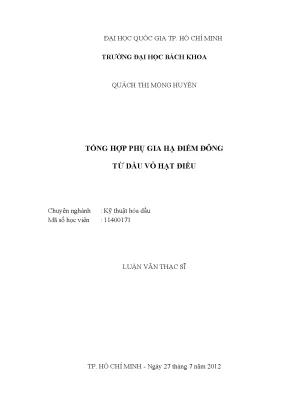 Luận văn thạc sĩ kỹ thuật hóa dầu tổng hợp phụ gia hạ điểm đông từ dầu vỏ hạt điều