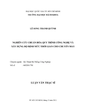 Luận văn thạc sĩ kỹ thuật hệ thống công nghiệp nghiên cứu chuẩn hóa quy trình công nghệ và xây dựng bộ định mức thời gian cho chuyền may