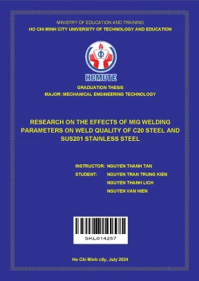 Đồ án tốt nghiệp công nghệ kỹ thuật cơ khí research on the effects of mig welding parameters on weld quality of c20 steel and sus201 stainless steel