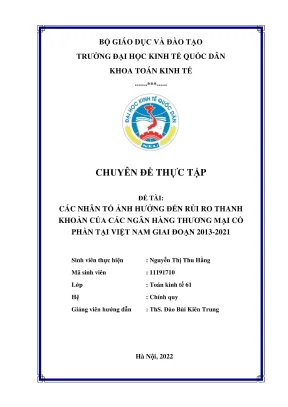 Chuyên đề thực tập các nhân tố ảnh hưởng đến rủi ro thanh khoản của các ngân hàng thương mại cổ phần việt nam giai đoạn 20132021