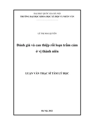 Luận văn thạc sĩ tâm lý học đánh giá và can thiệp rối loạn trầm cảm ở vị thành niên