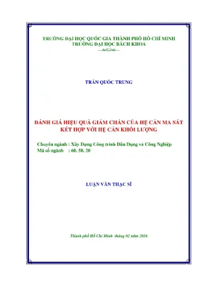 Luận văn thạc sĩ kỹ thuật xây dựng đánh giá hiệu quả giảm chấn của hệ cản ma sát kết hợp với hệ cản khối lượng