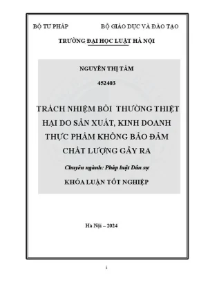 Khóa luận tốt nghiệp trách nhiệm bồi thường thiệt hại do sản xuất kinh doanh thực phẩm không đảm bảo chất lượng gây ra